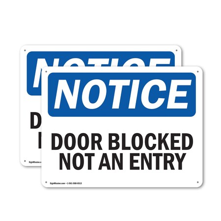 Signmission Door Blocked Not An Entry, 18 in W x Rectangle, Plastic OS-2PACK-NS-P-1218-L-11471